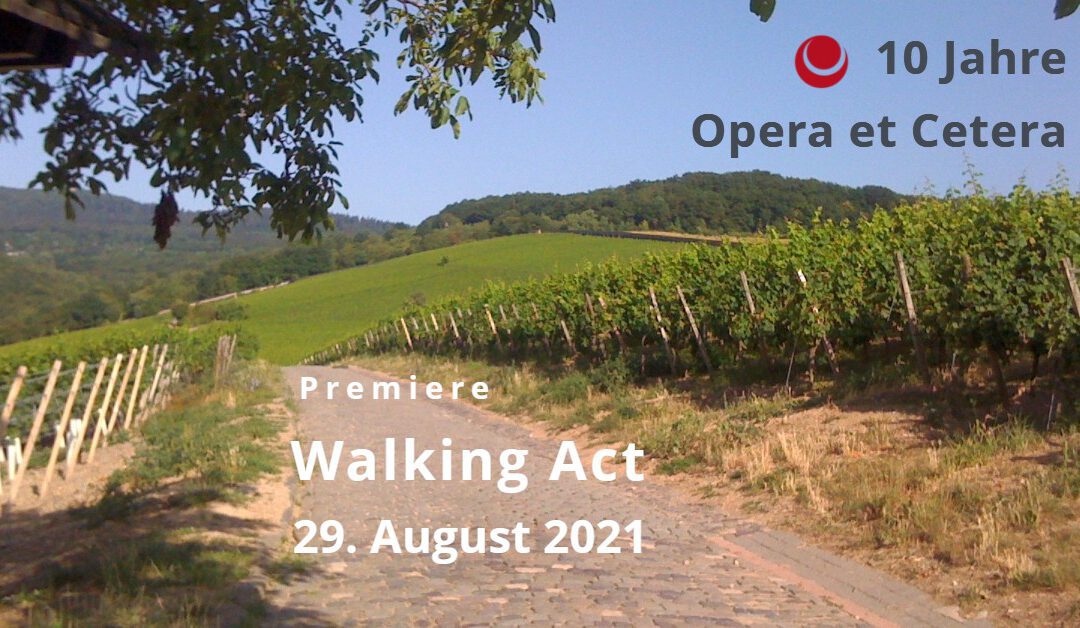 Walking Act mit Opera et Cetera am 29. August